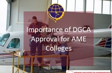 Importance of DGCA Approval for AME Colleges