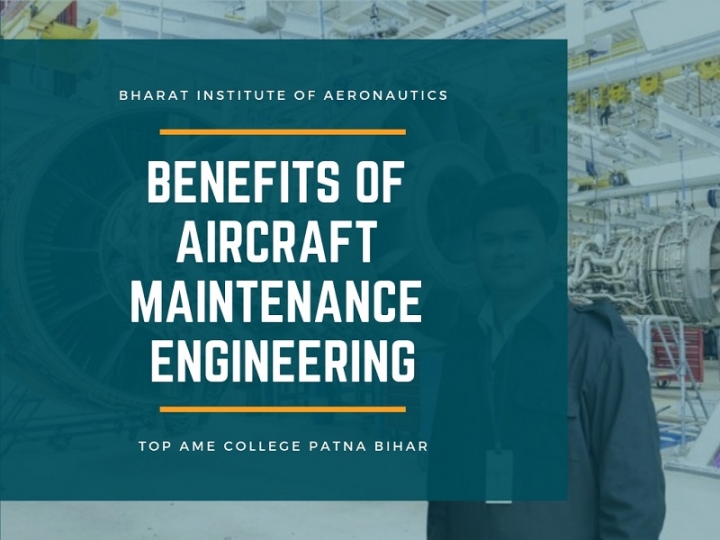 aircraft maintenance engineering benefits